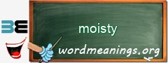 WordMeaning blackboard for moisty
